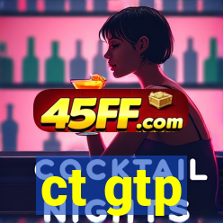 ct gtp